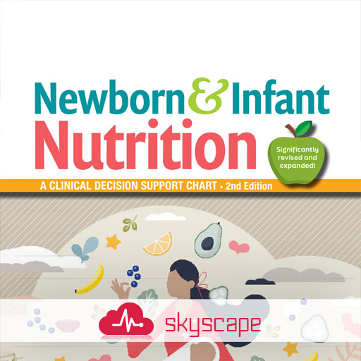 Newborn and Infant Nutrition: A Clinical Decision Support Chart