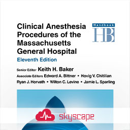 Clinical Anesthesia Procedures of the Massachusetts General Hospital Handbook