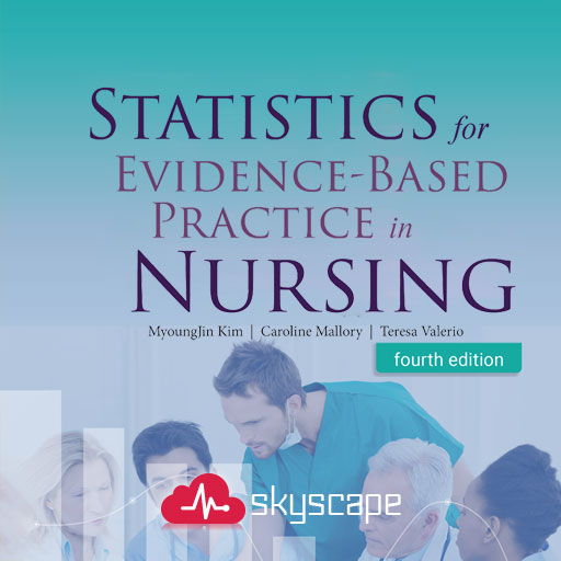 Statistics for Evidence-Based Practice in Nursing