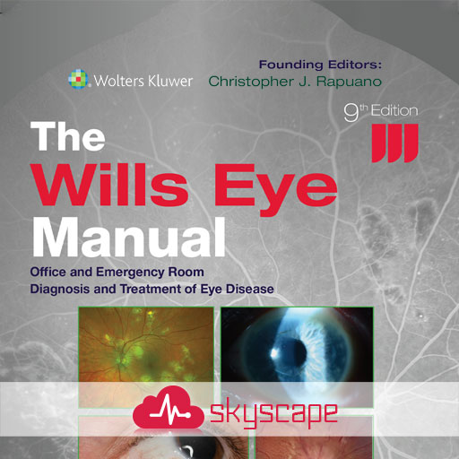 The Wills Eye Manual: Office and Emergency Room Diagnosis and Treatment of Eye Disease