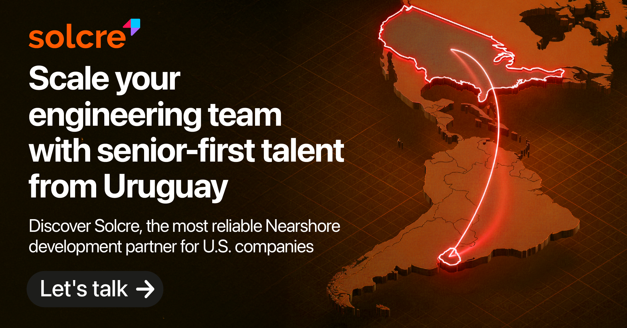 A professional graphic highlighting Solcre as the best staff augmentation company, demonstrating why Uruguay is the best staff augmentation country in Latin America for U.S. tech firms. The visual shows a direct nearshore connection from the United States to Uruguay, positioning Solcre as the premier partner for scaling engineering teams with high-seniority talent and reliable software solutions.