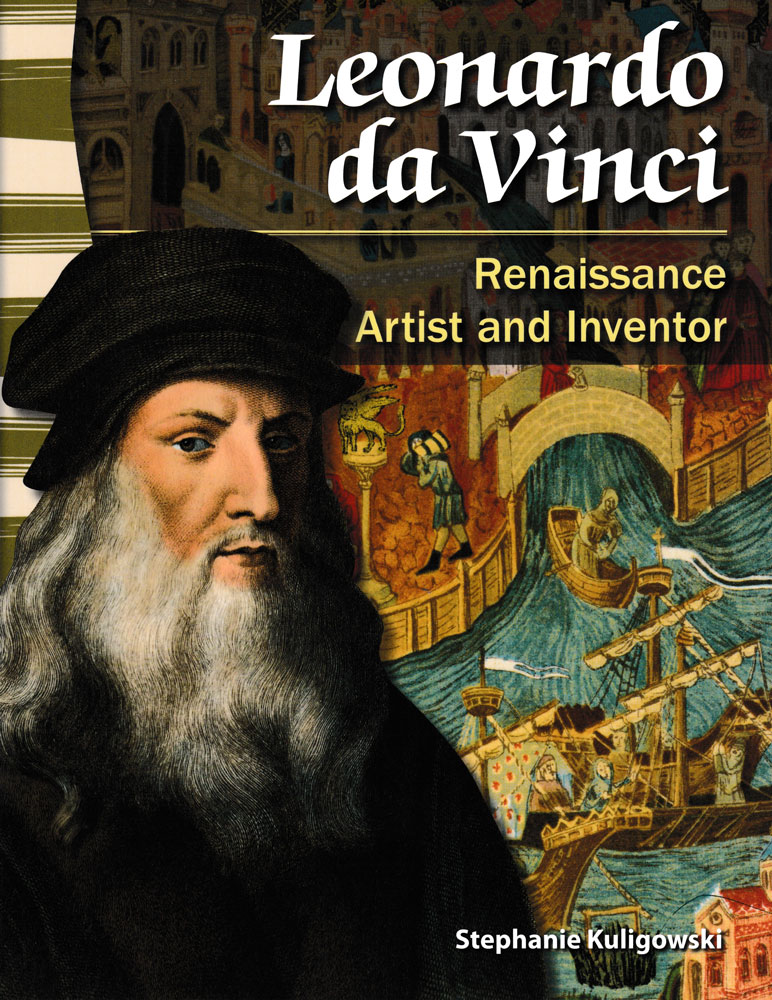 Leonardo da Vinci Renaissance Artist and Inventor Primary Source