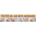 Moving Mountains Together, We Can Move Mountains Horizontal Banner