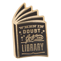 When In Doubt Go to The Library Enamel Brass Pin - 1/Pkg