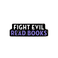 Fight Evil, Read Books Enamel Brass Pin - 1/Pkg