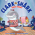 Clark the Shark Takes Heart