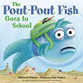 The Pout-Pout Fish Goes to School