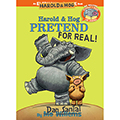 Elephant & Piggie Like Reading: Harold & Hog Pretend For Real!