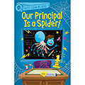 Our Principal Is a Spider!