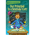 Our Principal Is a Scaredy-Cat!