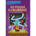 Our Principal Is a Noodlehead!