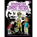 Desmond Cole Ghost Patrol: Night of the Zombie Zookeeper, #4