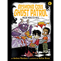 Desmond Cole Ghost Patrol: Major Monster Mess, #6