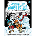 Desmond Cole Ghost Patrol: The Sleepwalking Snowman, #7