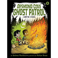 Desmond Cole Ghost Patrol: Campfire Stories, #8