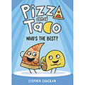 Pizza and Taco: Who's the Best? Graphic Novel #1