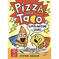 Pizza and Taco: Super-Awesome Comic! Graphic Novel #3