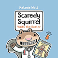 Scaredy Squirrel Visits the Doctor