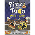 Pizza and Taco: Dare to Be Scared! Graphic Novel #6