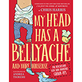 My Head Has a Bellyache