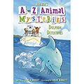 A to Z Animal Mysteries: Dolphin Detectives, #4, Hardcover
