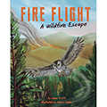 Fire Flight: A Wildfire Escape