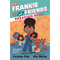 Frankie and Friends: Breaking News