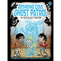 Desmond Cole Ghost Patrol: I'm Your Biggest Phantom, #22