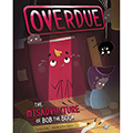 Overdue: The Misadventures of Bob the Book