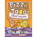 Pizza and Taco: Coolest Club Ever! Graphic Novel #9