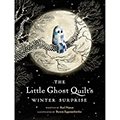 The Little Ghost Quilt's Winter Surprise