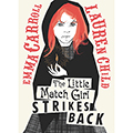 The Little Match Girl Strikes Back