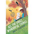 All the Small Wonderful Things
