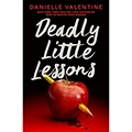 Deadly Little Lessons