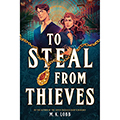 To Steal from Thieves