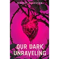Our Dark Unraveling