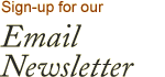 Sign-up for our Email Newsletter