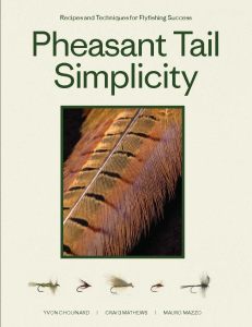 Pheasant Tail Simplicity: Recipes & Techniques For Successful Fly Fishing