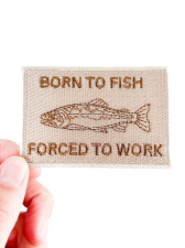 Iron-on Patches - Born To Fish Forced To Work
