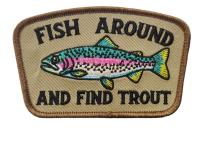 Iron-on Patches - Fish Around And Find Trout