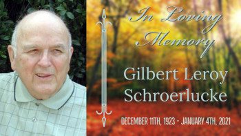 Gilbert Leroy Schroerlucke Tribute