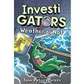 InvestiGators: Weather of Not #9