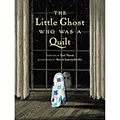 The Little Ghost Who Was a Quilt