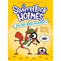 Squirrel Lock Holmes #1: The Pet Rock Mystery: (A Graphic Novel)