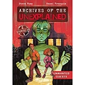 Archives of the Unexplained: Unwanted Guests