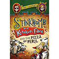 Stinkbomb and Ketchup-Face and the Pizza of Peril