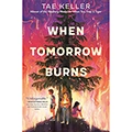 When Tomorrow Burns