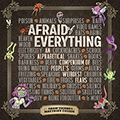 Afraid of Everything