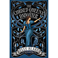 The Cursed Queen's Daughter
