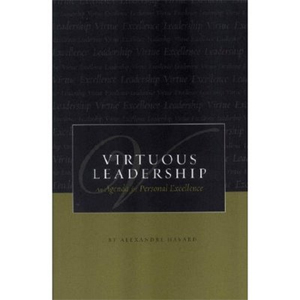 Virtuous Leadership: An Agenda for Personal Excellence